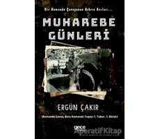 Muharebe Günleri - Ergün Çakır - Gece Kitaplığı