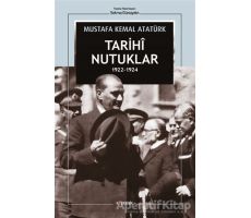 Tarihi Nutuklar 1922-1924 - Mustafa Kemal Atatürk - Kopernik Kitap