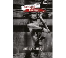 Orospu Kırmızı - Umay Umay - İthaki Yayınları