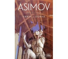 Vakıf ve Dünya - Isaac Asimov - İthaki Yayınları