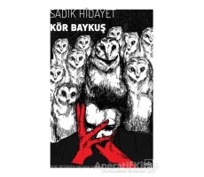 Kör Baykuş - Sadık Hidayet - İthaki Yayınları