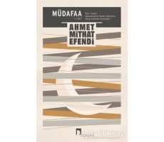 Müdafaa 1.Cilt - Ahmet Mithat Efendi - Dergah Yayınları