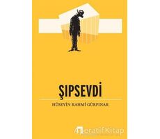 Şıpsevdi - Hüseyin Rahmi Gürpınar - Dergah Yayınları