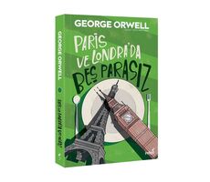 Paris ve Londrada Beş Parasız - George Orwell - İndigo Kitap