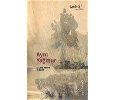 Aynı Yağmur - Selma Aksoy Türköz - Muhit Kitap