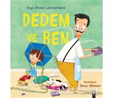 Dedem ve Ben - Özge Altınok Lokmanhekim - Final Kültür Sanat Yayınları
