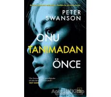 Onu Tanımadan Önce - Peter Swanson - İthaki Yayınları