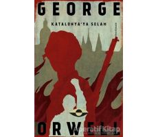 Katalonya’ya Selam - George Orwell - İthaki Yayınları