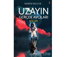 Uzayın Gerçek Avcıları - Sölüm - Kerem Selçuk - Cinius Yayınları