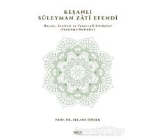 Keşanlı Süleyman Zati Efendi - Selami Şimşek - Gece Kitaplığı