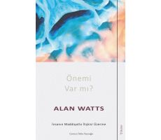 Önemi Var mı? - Alan Watts - Sola Unitas