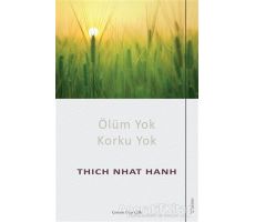 Ölüm Yok Korku Yok - Thich Nhat Hanh - Sola Unitas