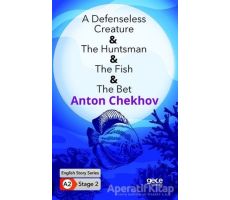 A Defenseless Creature - The Huntsman - The Fish - The Bet - İngilizce Hikayeler A2 Stage 2