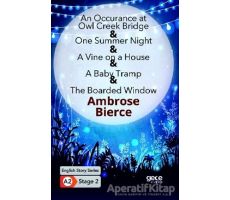 An Occurrence at owl Creek Bridge - One Summer Night - A Vine on a House - A Baby Tramp - The Boarde