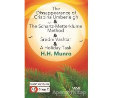 The Disappearance of Crispina Umberleigh - The Schartz-Metterklume Method - Sredni Vashtar - A Holid