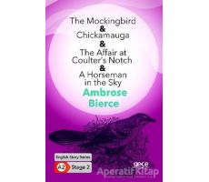 The Mockingbird - Chickamauga - The Affair at Coulter’s Notch - A Horseman in the Sky