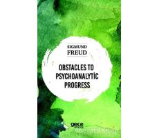 Obstacles To Psychoanalytic Progress - Sigmund Freud - Gece Kitaplığı