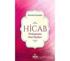 Hicab Örtünmenin Dini Ölçüleri - Mustafa Kasadar - Ravza Yayınları