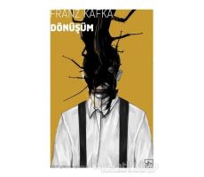 Dönüşüm - Franz Kafka - İthaki Yayınları