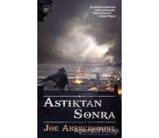 Astıktan Sonra - Joe Abercrombie - İthaki Yayınları