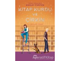 Kitap Kurdu ve Çirkin - Ashley Poston - Yabancı Yayınları