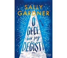 O Gece Her Şey Değişti - Sally Gardner - Yabancı Yayınları