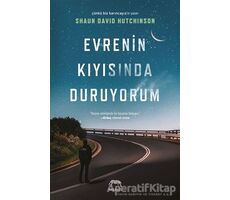 Evrenin Kıyısında Duruyorum - Shaun David Hutchinson - Yabancı Yayınları