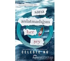 Sana Anlatmadığım Her Şey - Celeste Ng - Yabancı Yayınları