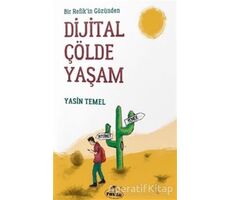 Bir Refikin Gözünden Dijital Çölde Yaşam - Yasin Temel - Ravza Yayınları