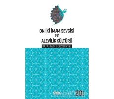 On İki İmam Sevgisi ve Alevilik Kültürü - Burhan Bozgeyik - Çığır Yayınları