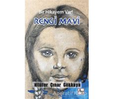 Bir Hikayem Var! Rengi Mavi - Nilüfer Çınar Gökkaya - Az Kitap