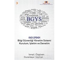 Bilgi Güvenliği Yönetim Sistemi Kurulum İşletim ve Denetim - Özgüven Saymaz - Cinius Yayınları