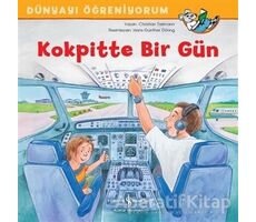 Kokpitte Bir Gün - Dünyayı Öğreniyorum - Christian Tielmann - İş Bankası Kültür Yayınları