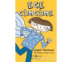 Ece Cimcime - Çaylak Kahraman - Anna Humphrey - İş Bankası Kültür Yayınları