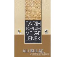 Tarih Toplum ve Gelenek - Ali Bulaç - Çıra Yayınları