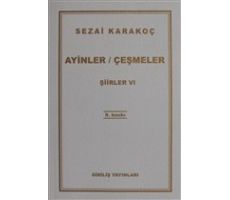 Şiirler 6: Ayinler Çeşmeler - Sezai Karakoç - Diriliş Yayınları