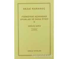 Fizikötesi Açısından Ufuklar ve Daha Ötesi 2 - Sezai Karakoç - Diriliş Yayınları