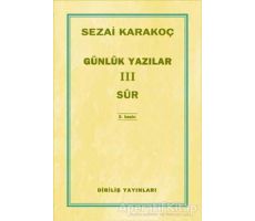 Günlük Yazılar 3 - Sur - Sezai Karakoç - Diriliş Yayınları