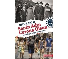 Senin Adın Corona Olsun… - Umur Talu - Literatür Yayıncılık