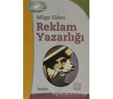 Reklam Yazarlığı - Müge Elden - İletişim Yayınevi