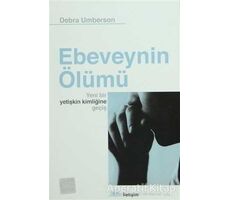 Ebeveynin Ölümü - Debra Umberson - İletişim Yayınevi