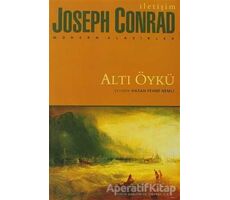 Altı Öykü - Joseph Conrad - İletişim Yayınevi