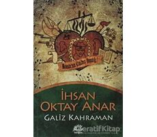 Galiz Kahraman - İhsan Oktay Anar - İletişim Yayınevi