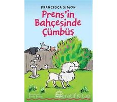 Prensin Bahçesinde Cümbüş - Francesca Simon - İletişim Yayınevi