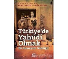 Türkiyede Yahudi Olmak - Raşel Meseri - İletişim Yayınevi