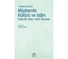 Müphemlik Kültürü ve İslam - Thomas Bauer - İletişim Yayınevi