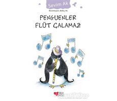 Penguenler Flüt Çalamaz - Sevim Ak - Can Çocuk Yayınları