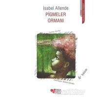 Pigmeler Ormanı - Isabel Allende - Can Çocuk Yayınları