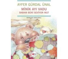 Minik Ayı Vadu Babam Beni Seviyor mu? - Ayfer Gürdal Ünal - Can Çocuk Yayınları