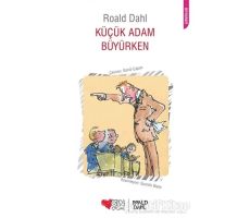 Küçük Adam Büyürken - Roald Dahl - Can Çocuk Yayınları